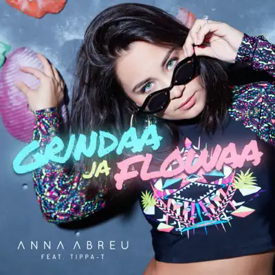 Grindaa ja flowaa (feat. Tippa-T) - Single - Anna Abreu