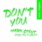 Don't You (feat. Ed Kurno) - Mark Stent lyrics