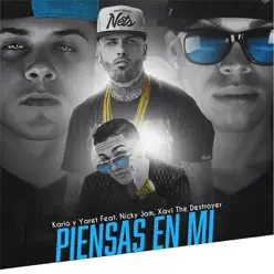 Piensa en Mí (feat. Nicky Jam & Xavi the Destroyer) - Single - Kario y Yaret Piensa en Mí (feat. Nicky Jam & Xavi the Destroyer) - Single - Kario y Yaret