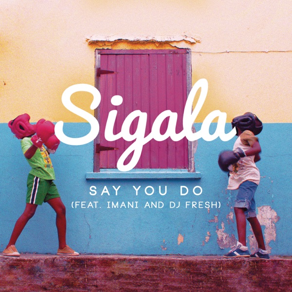 Say You Do by Sigala on Energy FM