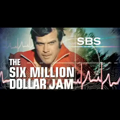 Six Million Dollar Jam - SBS