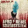 Afro Rebel Sound System album lyrics, reviews, download