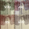 You Are My God