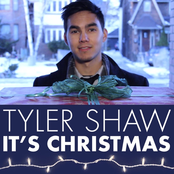 Tyler Shaw - It's Christmas