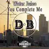 Stream & download You Complete Me - Single