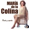 Cómo Quieres Que Te Olvide - María de la Colina lyrics