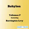 Babylon (feat. Barrington Levy) - Single album lyrics, reviews, download