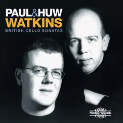 British Cello Sonatas by Paul Watkins & Huw Watkins album reviews, ratings, credits