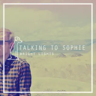 descargar álbum Talking To Sophie - Bright Lights