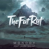 TheFatRat - Monody (feat. Laura Brehm)