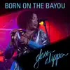 Born on the Bayou - Single album lyrics, reviews, download