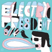 Electric President - Ten Thousand Lines