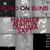Blind on Blind album lyrics, reviews, download