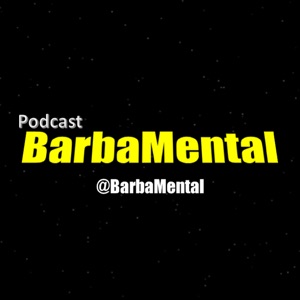 BarbaMental Podcast #005 (w/ Janny)