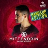 Mittendrin (Special Hands Up Edition) [Remixes]
