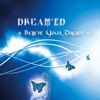 Dream'ed - Don't back away