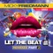 Let the Beat (feat. Geez) [Rob Phillips Remix] - Micky Friedmann lyrics