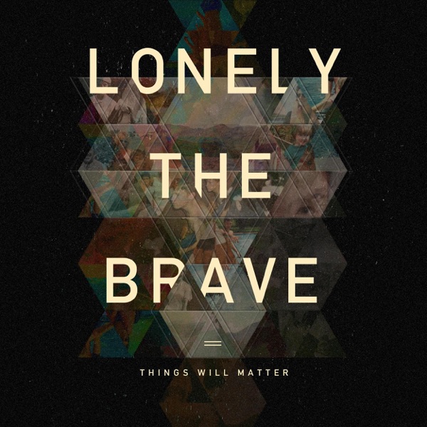 Lonely The Brave - Rattlesnakes Lonely The Brave - Rattlesnakes