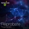 Regenerate - Reprobate lyrics