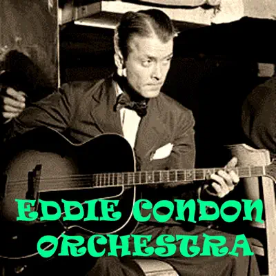 Impromptu Ensemble - Eddie Condon & His Orchestra Impromptu Ensemble - Eddie Condon & His Orchestra