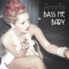 Bass Me Baby - Single