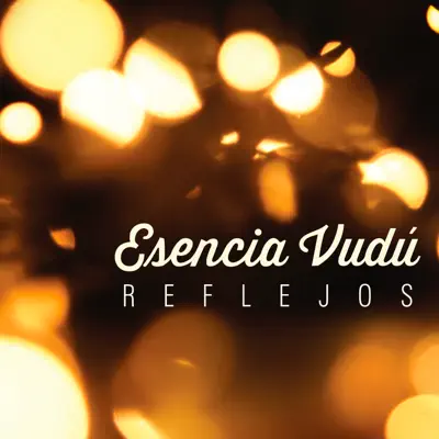 Reflejos - Esencia Vudú Reflejos - Esencia Vudú