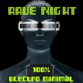 Rave Night (100% Electro Minimal) artwork