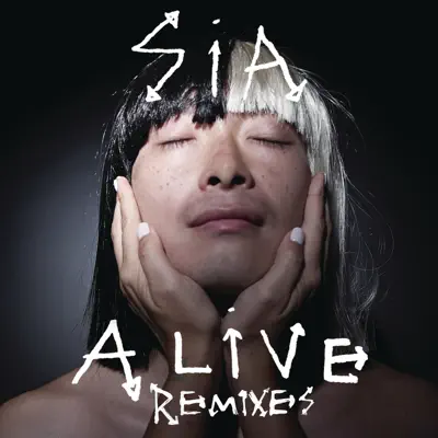Alive (Remixes) - EP - Sia