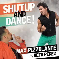 Shut up and Dance (feat. Beto Perez) Song Lyrics