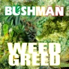 Weed Greed - Single