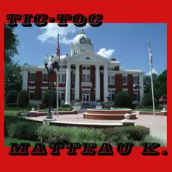 Tic-Toc by Matteau K. album reviews, ratings, credits