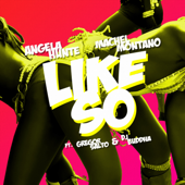 Like So (feat. Gregor Salto & DJ Buddha) - アンジェラ・ハント & マシェル・モンタノ