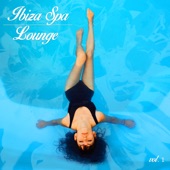 Ibiza Spa Lounge, Vol. 1 artwork