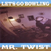 Let's Go Bowling - You Take Me
