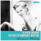 Slippin' Around (The Best of Margaret Whiting) artwork
