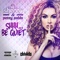 SHHH... Be Quiet - Dj Sherry & Petey Pablo lyrics