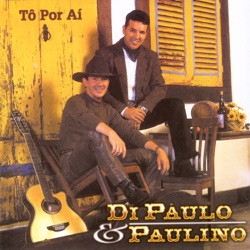 Di Paullo & Paulino - No Céu Dos Braços Teus