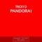 Pandora1 - Tricky D lyrics