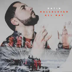 Hallelujah All Day - Single by Datin album reviews, ratings, credits