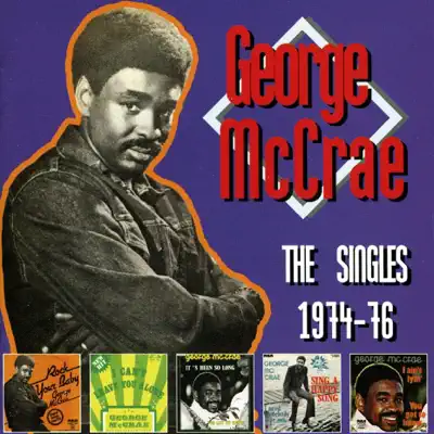 The Singles (1974-76) - George McCrae The Singles (1974-76) - George McCrae