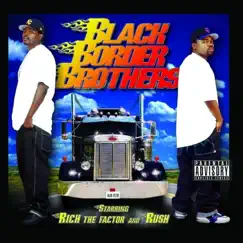 Black Border Brothers by Rich the Factor & Rush album reviews, ratings, credits