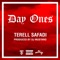 Day Ones (Produced by DJ Mustard) - Terell Safadi lyrics