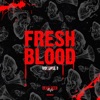 Fresh Blood, Vol. 1