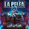 La Pelea (Remix) [feat. Cosculluela & J Alvarez] - Single