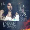 Dime Pa Cuando (feat. Nova) song lyrics