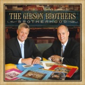 The Gibson Brothers - Crying In the Rain