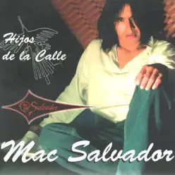Hijos de la Calle - Mac Salvador