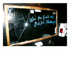 Who the F*** Are Arctic Monkeys? - EP - Arctic Monkeys