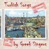 Turkish Songs by Greek Singers