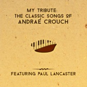 My Tribute: The Classic Songs of Andrae Crouch artwork